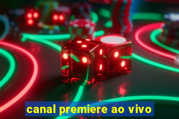 canal premiere ao vivo